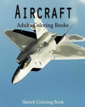 portada AirCraft Coloring Book: Sketch Coloring Book (en Inglés)