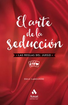 portada El Arte de la Seduccion: Las Reglas del Juego (in Spanish)