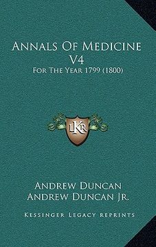 portada annals of medicine v4: for the year 1799 (1800) (en Inglés)