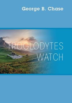 portada Troglodytes Watch (en Inglés)