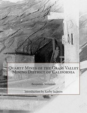 portada Quartz Mines of the Grass Valley Mining District of California (en Inglés)