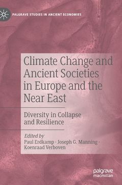 portada Climate Change and Ancient Societies in Europe and the Near East: Diversity in Collapse and Resilience (en Inglés)