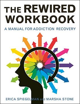 portada Rewired Workbook: A Manual for Addiction Recovery 