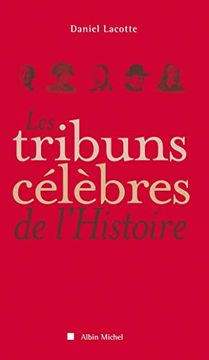 portada Les Tribuns Célèbres de L'histoire (en Francés)