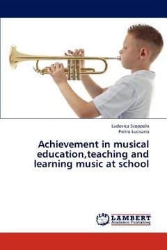 portada achievement in musical education, teaching and learning music at school (in English)