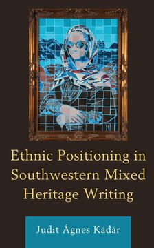 portada Ethnic Positioning in Southwestern Mixed Heritage Writing (en Inglés)