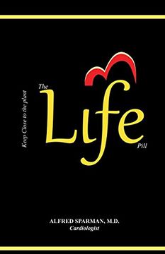portada The Life Pill: Why not Take Life for Life? 