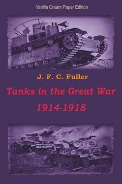 portada Tanks in the Great War 1914-1918