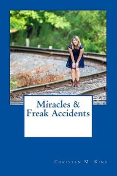 portada Miracles & Freak Accidents (in English)
