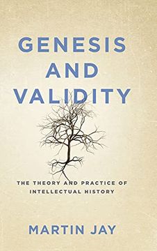 portada Genesis and Validity: The Theory and Practice of Intellectual History. (in English)