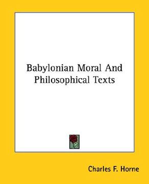 portada babylonian moral and philosophical texts (in English)