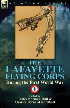 portada The Lafayette Flying Corps-During the First World War: Volume 1