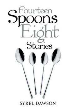 portada Fourteen Spoons Eight Stories (en Inglés)