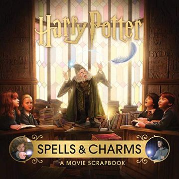 portada Harry Potter: Spells and Charms: A Movie Scrapbook (en Inglés)