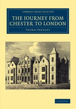 portada The Journey From Chester to London (Cambridge Library Collection - British & Irish History, 17Th & 18Th Centuries) 