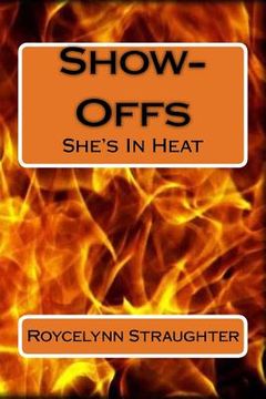 portada Show-Offs: She's In Heat (en Inglés)