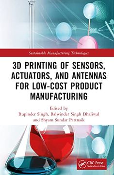 portada 3d Printing of Sensors, Actuators, and Antennas for Low-Cost Product Manufacturing (Sustainable Manufacturing Technologies) (en Inglés)