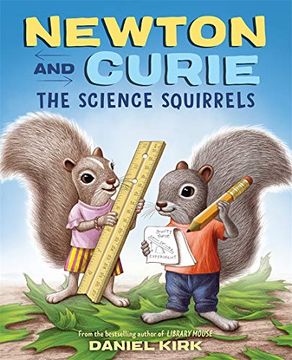 portada Newton and Curie: The Science Squirrels (en Inglés)