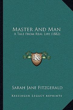 portada master and man: a tale from real life (1882) (en Inglés)