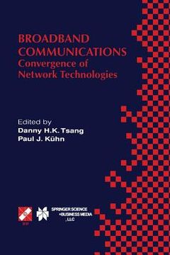portada Broadband Communications: Convergence of Network Technologies (in English)