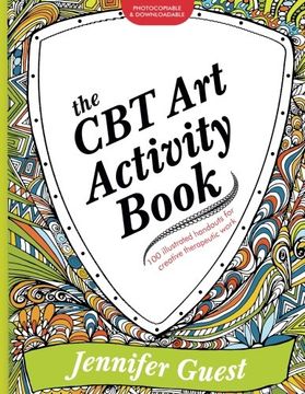 portada The CBT Art Activity Book: 100 illustrated handouts for creative therapeutic work