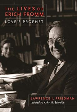 portada The Lives of Erich Fromm: Love'S Prophet (en Inglés)