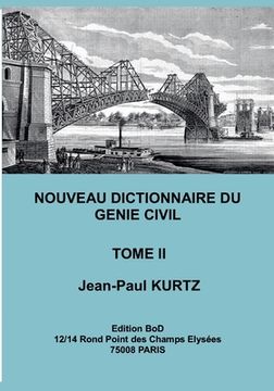 portada Nouveau Dictionnaire du Génie Civil: Tome 2 (en Francés)