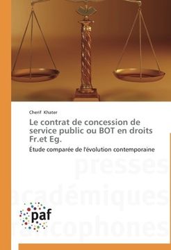 portada Le contrat de concession de service public ou BOT en droits Fr.et Eg.