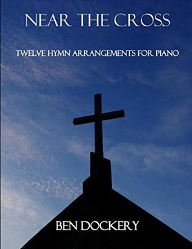 portada Near the Cross: Twelve Hymn Arrangements for Piano (in English)