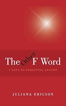 portada The Other f Word: 7 Days to Forgiving Anyone (en Inglés)