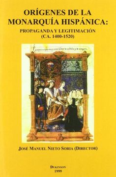 Libro Orígenes de la Monarquía Hispánica, José Manuel Nieto Soria, ISBN