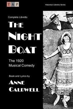 portada The Night Boat: The 1920 Musical Comedy: Complete Libretto (Historical Libretto Series)