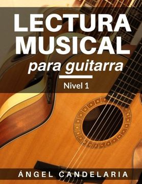 portada Lectura Musical Para Guitarra: Nivel 1: Volume 1 (in Spanish)