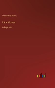 portada Little Women: in large print (en Inglés)