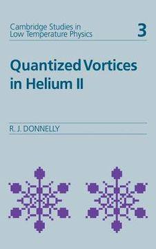 portada Quantized Vortices in Helium ii Hardback (Cambridge Studies in low Temperature Physics) 