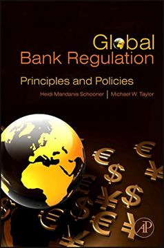 portada Global Bank Regulation: Principles and Policies (en Inglés)