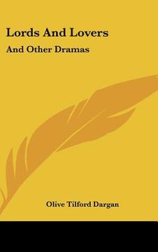 portada lords and lovers: and other dramas (en Inglés)
