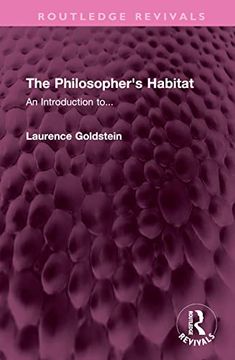 portada The Philosopher'S Habitat: An Introduction To. (Routledge Revivals) (in English)