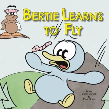 portada Bertie Learns to Fly (en Inglés)