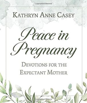 portada Peace in Pregnancy: Devotions for the Expectant Mother (en Inglés)