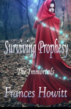 portada Surviving Prophesy: The Immortals (Volume 1)