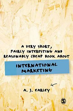 portada A Very Short, Fairly Interesting, Reasonably Cheap Book About. International Marketing (en Inglés)