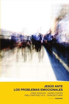 portada Jesús Ante los Problemas Emocionales (Básicos Andamio Amarillo) (in Spanish)