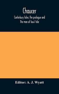 portada Chaucer: Canterbury tales; the prologue and The man of law's tale (en Inglés)