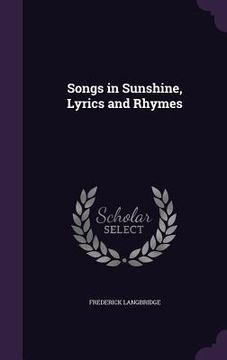 portada Songs in Sunshine, Lyrics and Rhymes