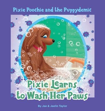 portada Pixie Poochie and the Puppydemic: Pixie Learns to Wash Her Paws