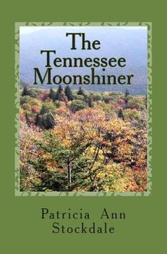 portada The Tennessee Moonshiner (en Inglés)