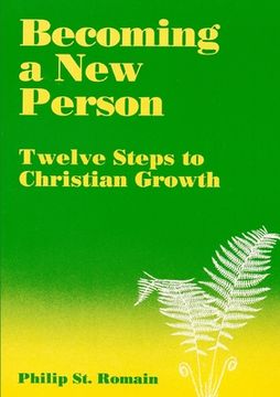 portada Becoming a New Person: Twelve Steps to Christian Growth