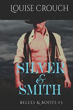 portada Silver & Smith: Belles & Boots #3 (libro en Inglés)
