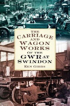 portada The Carriage & Wagon Works of the GWR at Swindon